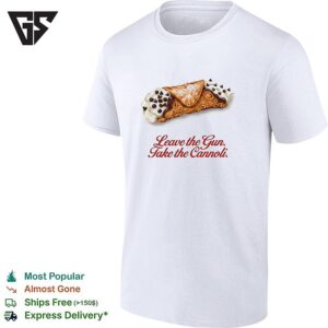 Leave The Gun Take The Cannoli Godfather Quote Food Photo White T-Shirt