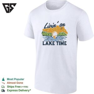 Livin On Lake Time Sunset Cartoon T-Shirt