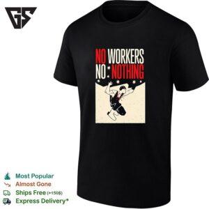 Man No Workers No Nothing Retro T-Shirt