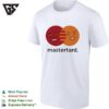 Mastertard Mastercard Smile Meme T-Shirt