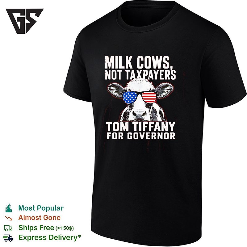 Milk Cows Not Taxpayers Tom Tiffany For Governor American Flag Sunglasses T-Shirt Milk Cows Not Taxpayers Tom Tiffany For Governor American Flag Sunglasses T-Shirt