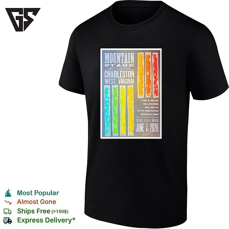 Mountain Stage Charleston West Virginia John R Miller Bill Kirchen Amy Speace T-Shirt Mountain Stage Charleston West Virginia John R Miller Bill Kirchen Amy Speace T-Shirt