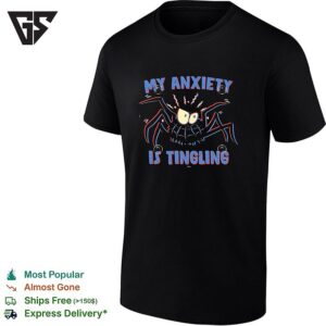 My Anxiety Is Tingling Spider Cartoon Horror Humor T-Shirt