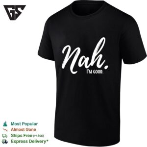 Nal I’m Good Vintage T-Shirt