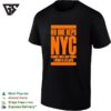 No One Reps Nyc Harder Than A New Yorker Living In Atlanta T-Shirt