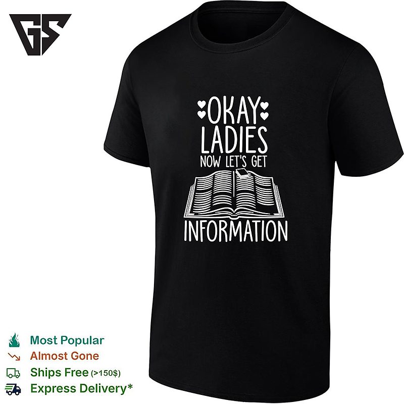 Okay Ladies Now Lets Make Legislation T-Shirt Okay Ladies Now Lets Make Legislation T-Shirt