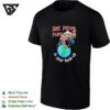 Old Man Standing On The Earth Big Poppa Pump Is Your Hook-Up T-Shirt