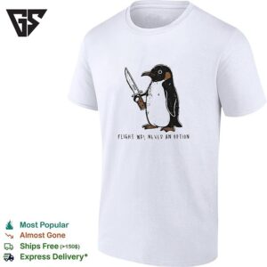 Penguin Holding Knife Flight Was Never An Option T-Shirt