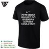 Pete Rose Walked So Brendan Sorsby Could Run Baseball Quote Bold Text T-Shirt