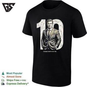 Pierce Brosnan 10 Double Digits Suit Me T-Shirt