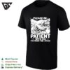 Please Be Patient With Me I’m From The 1990s T-Shirt