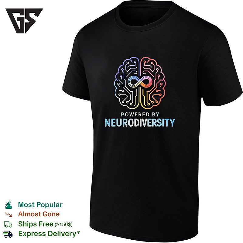 Powered By Neurodiversity The Brain T-Shirt Powered By Neurodiversity The Brain T-Shirt