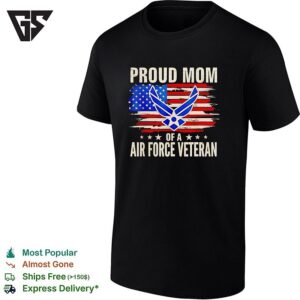 Proud Mom Of An Air Force Veteran USA Flag Distressed Patriotic Art T-Shirt