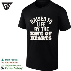 Raised To Life By The King Of Hearts Religious Christian Faith T-Shirt