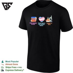 Read Banned Books Trans Rights Are Human Rights Science Is Real Education Pride Month T-Shirt