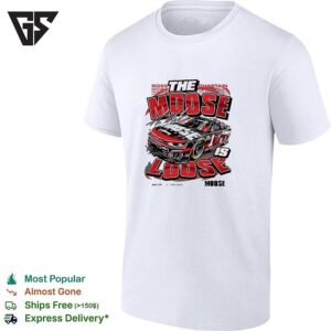 Ross Chastain The Moose Is Loose Trackhouse Nascar Funny T-Shirt