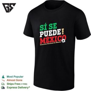 Si Se Puede Mexico Seleccion Nacional Soccer Colorful T-Shirt