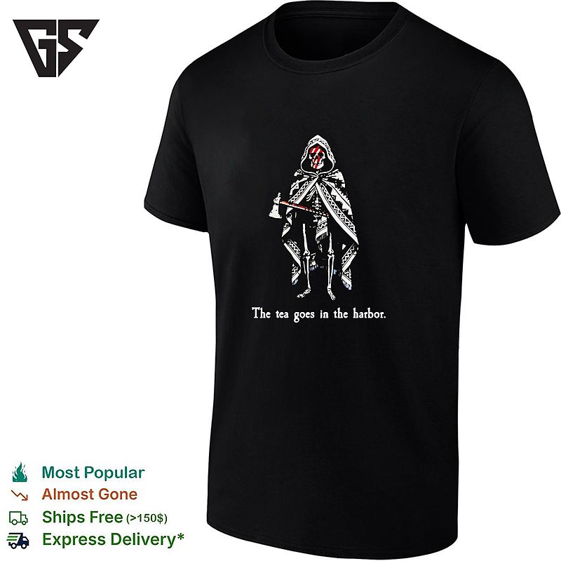 Skeleton Reaper Holding Axe The Tea Goes In The Harbor T-Shirt Skeleton Reaper Holding Axe The Tea Goes In The Harbor T-Shirt
