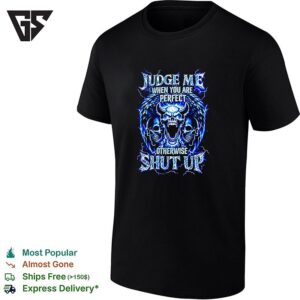 Skulls Screaming Judge Me When You Are Perfect Otherwise Shut Up Graphic T-Shirt