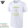 Sniper If You Run You’ll Only Die Tired T-Shirt