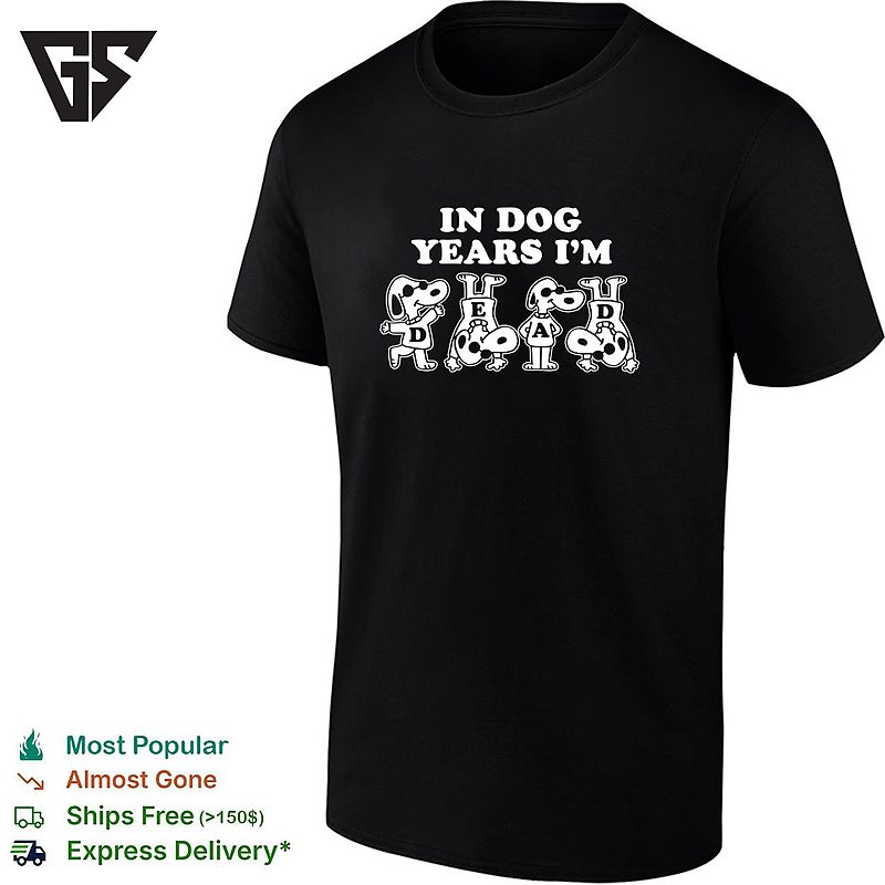 Snoopy Posing In Dog Years I’m Dead T-Shirt Snoopy Posing In Dog Years I’m Dead T-Shirt