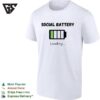 Social Battery Loading Low Introvert Empty Recharging Funny T-Shirt