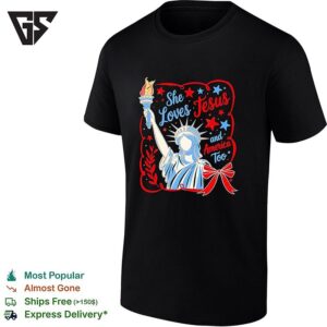 Statue Of Liberty She Loves Jesus And America Too Patriotic Liberty Torch T-Shirt