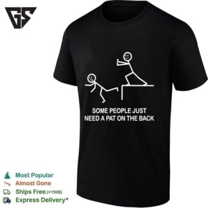 Stick Figure Some People Just Need A Pat On The Back Cliff Push T-Shirt