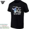 Stitch Coffee I Don’t Care If People Talk Shit About Me I Was Raised To Fluh T-Shirt