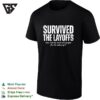 Survived The Layoffs Now I Do The Work Of 5 People For The Salary Of 1 T-Shirt