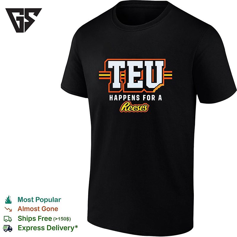 Teu Happens For A Reese’s T-Shirt Teu Happens For A Reese’s T-Shirt