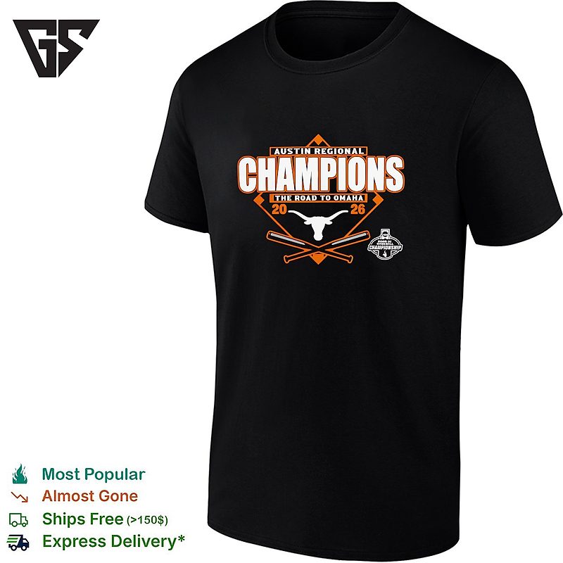 Texas Longhorns 2026 NCAA Di Baseball Austin Regional Champions The Road To Omaha T-Shirt Texas Longhorns 2026 NCAA Di Baseball Austin Regional Champions The Road To Omaha T-Shirt