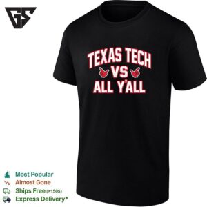 Texas Tech Red Raiders Vs All Y’all Bold Text Graphic T-Shirt