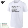 The Lion Does In Fact Concern Himself With Latinas Bold Black Lettering Meme T-Shirt