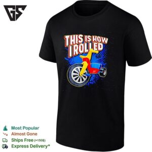 This Is How I Rolled Big Wheel Retro Tricycle Childhood Nostalgia Funny T-Shirt