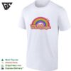 Too Hot To Be Straight Rainbow T-Shirt