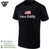 Two Fiddy American Flag Funny Patriotic T-Shirt
