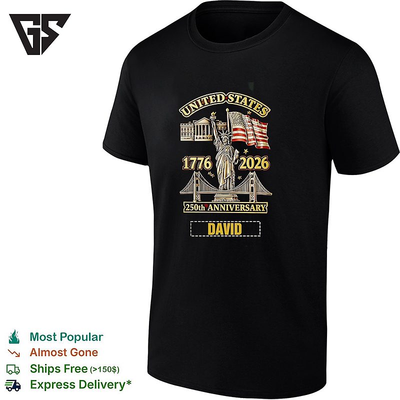 United States 1776 2026 250th Anniversary David Personalized Patriotic Name T-Shirt United States 1776 2026 250th Anniversary David Personalized Patriotic Name T-Shirt