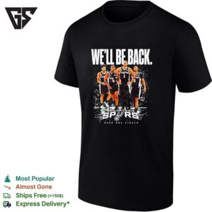Victor Wembanyama Stephon Castle Devin Vassell Keldon Johnson San Antonio Spurs We’ll Be Back Finals 2026 T-Shirt