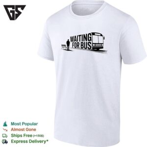 Waiting For Bus Public Transport Minimalist Typography T-Shirt