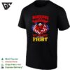Warriors Are Not The Ones Who Always Win But The Ones That Always Fight T-Shirt