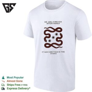 We Are Forever Intertwined It Was Written In The Stars Snake T-Shirt