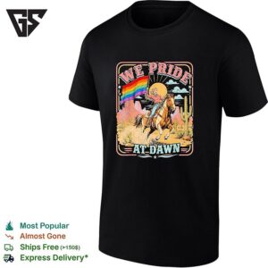 We Pride At Dawn Rainbow Flag Desert Cowgirl Equestrian Western Pride Month T-Shirt