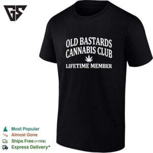 Weed Old Bastards Cannabis Club Lifetime Member Leaf T-Shirt