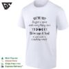 We’re Not Sugar And Spice And Everything Nice We’re Sage And Hood And Wish A Mufuka Would T-Shirt