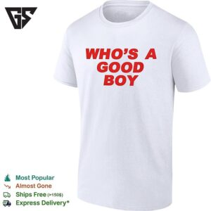 Who’s A Good Boy Bold Text T-Shirt
