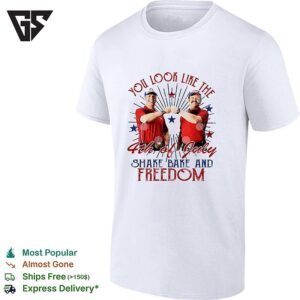 You Look Like The 4th Of July Shake Bake And Freedom T-Shirt