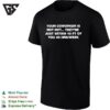 Your Coworker Is Not Hot They 10 Ft Of You 40 Hrs Week T-Shirt