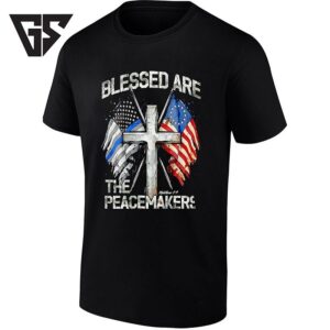 Blessed Are The Peacemakers Matthew 5 9 Cross And American Flags T-Shirt