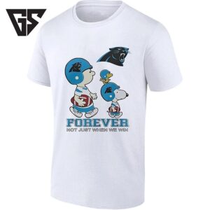 Carolina Panthers Forever Not Just When We Win Peanuts Characters T-Shirt